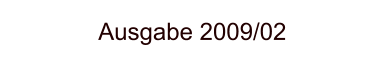 Ausgabe 2009/02