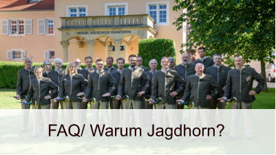 FAQ/ Warum Jagdhorn?