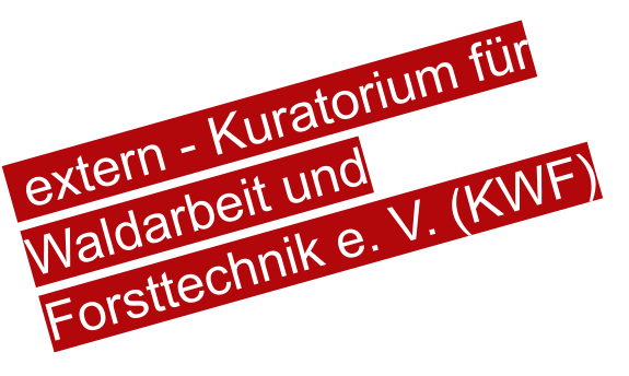 extern - Kuratorium für Waldarbeit und Forsttechnik e. V. (KWF)